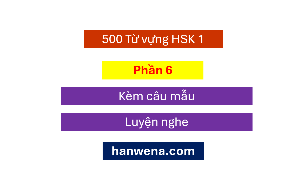 tu-vung-hsk-1-moi-kem-mau-cau-p6
