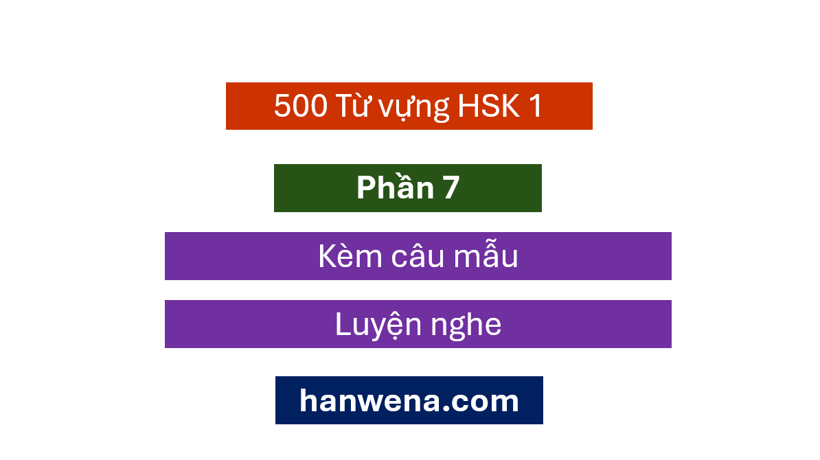 tu-vung-hsk-1-moi-kem-mau-cau-p7