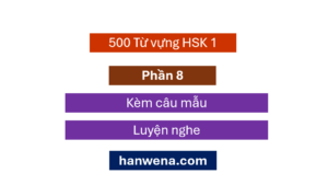 tu-vung-hsk-1-moi-kem-mau-cau-p8