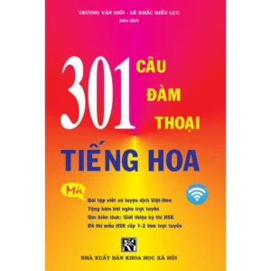 Sách - 301 Câu Đàm Thoại Tiếng Hoa (Bản mới, Khổ lớn) có chỉnh sửa bổ sung đề thi mẫu HSK CẤP 1