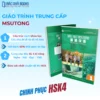 Sách Giáo trình Hán ngữ MSUTONG trung cấp, giáo trình chuẩn HSK 4 cho người tự học-chinh phục HSK4