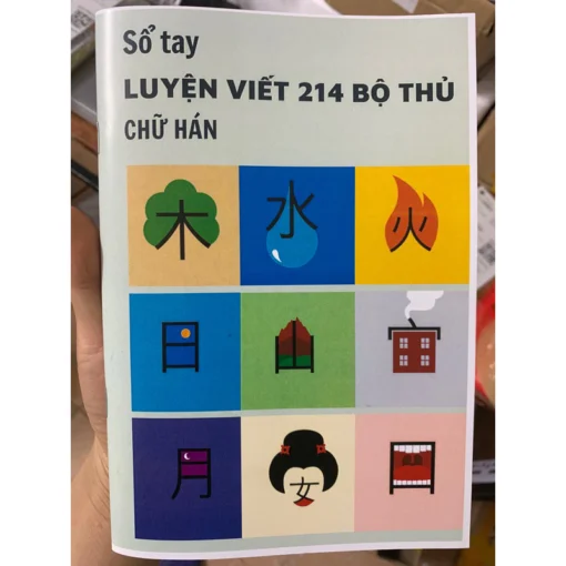 [Sổ tay học 214 bộ thủ qua hình ảnh] Học 214 bộ thủ chữ hán nhanh trong 1 tuần _nôi dung hình ảnh